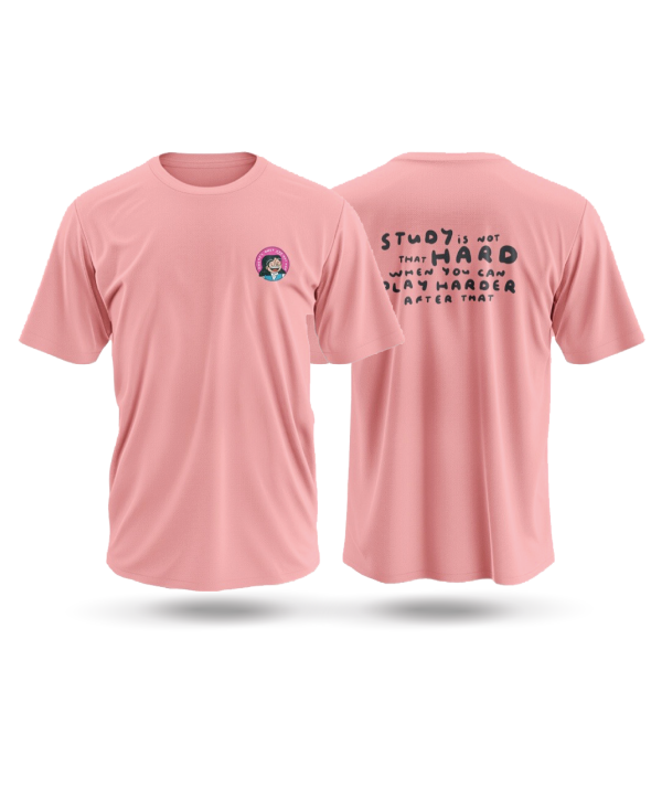 Study Hard Play Harder T-Shirt (Short Sleeve) - Image 9